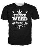 Weed Everyday T-Shirt - Tania's Online Closet, LLC