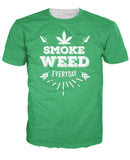 Weed Everyday T-Shirt - Tania's Online Closet, LLC