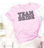 Team Bride Bridesmaid bachelorette party shirts - Tania's Online Closet, LLC