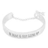 Be Brave & Keep Going Engraved Bangle - Tania's Online Closet, LLC